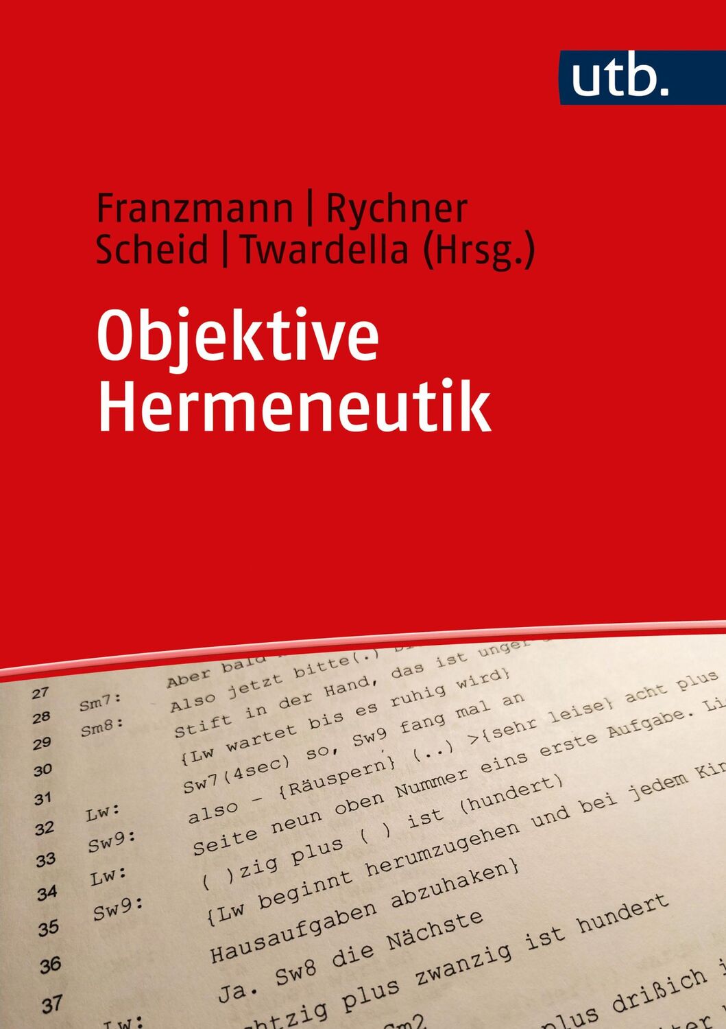 Cover: 9783825259440 | Objektive Hermeneutik | Andreas Franzmann (u. a.) | Buch | 466 S.