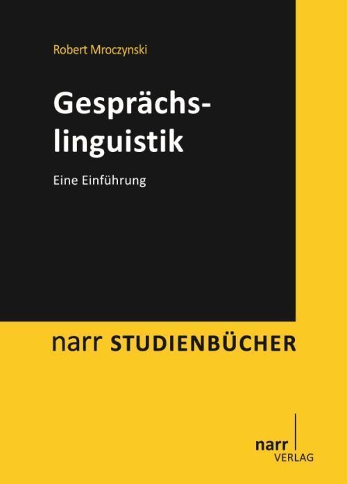 Cover: 9783823368519 | Gesprächslinguistik | Eine Einführung | Robert Mroczynski | Buch