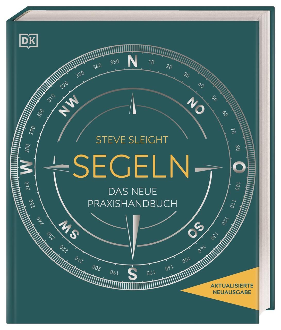 Cover: 9783831044030 | Segeln | Das neue Praxishandbuch | Steve Sleight | Buch | 448 S.