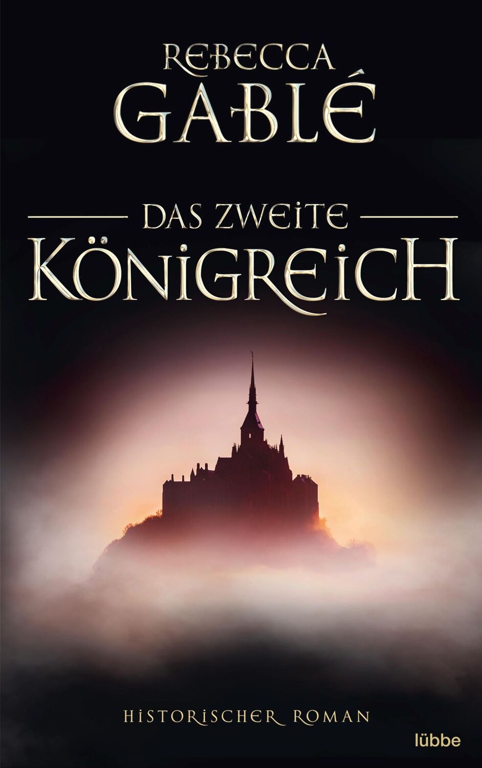 Cover: 9783404178834 | Das zweite Königreich | Historischer Roman | Rebecca Gablé | Buch