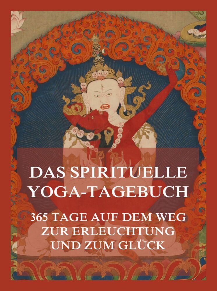 Cover: 9783849667443 | Das spirituelle Yoga-Tagebuch | Jürgen Beck | Taschenbuch | 140 S.