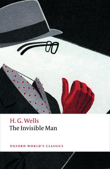 Cover: 9780198702672 | The Invisible Man | A Grotesque Romance | H. G. Wells | Taschenbuch