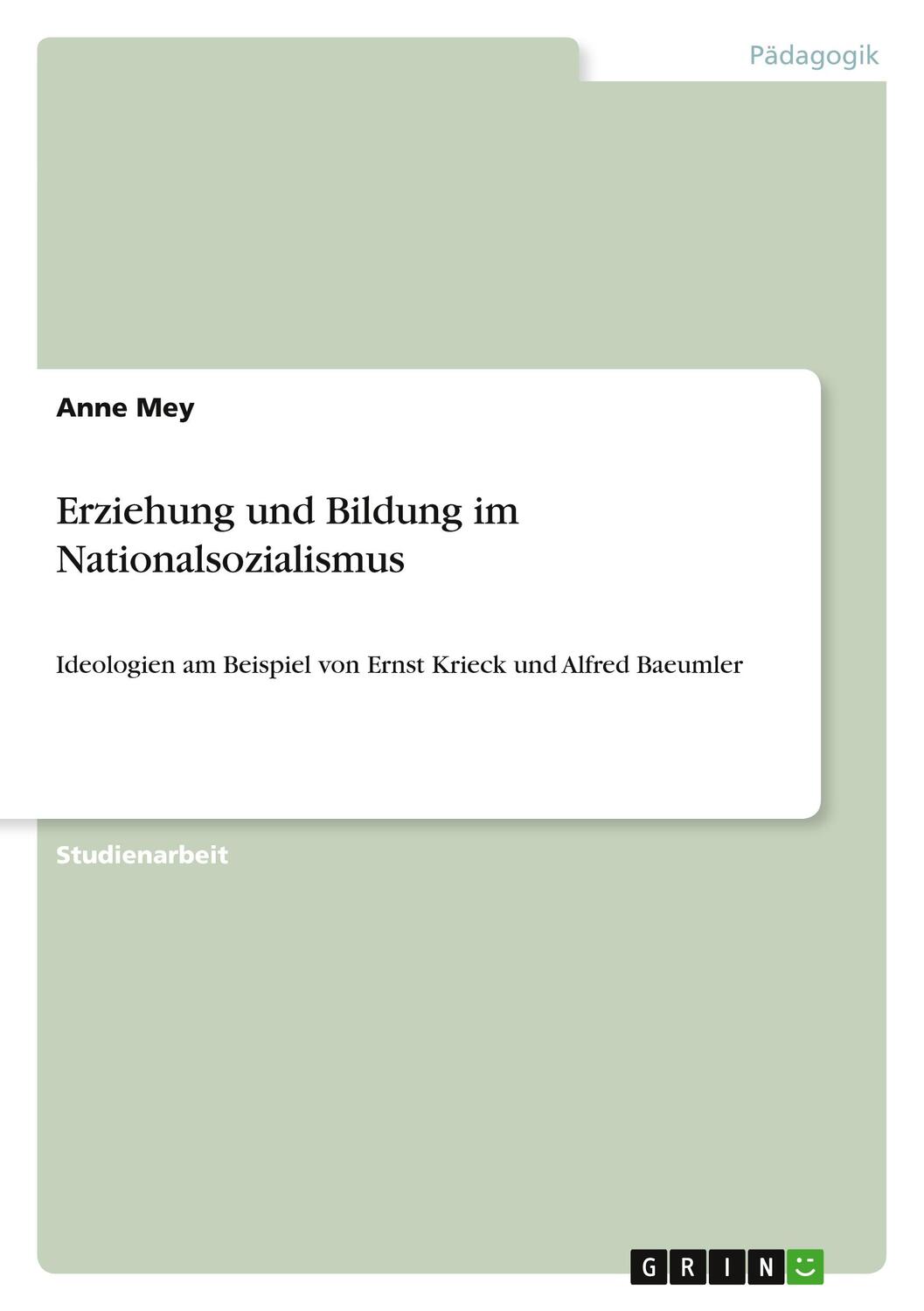 Cover: 9783640326419 | Erziehung und Bildung im Nationalsozialismus | Anne Mey | Taschenbuch