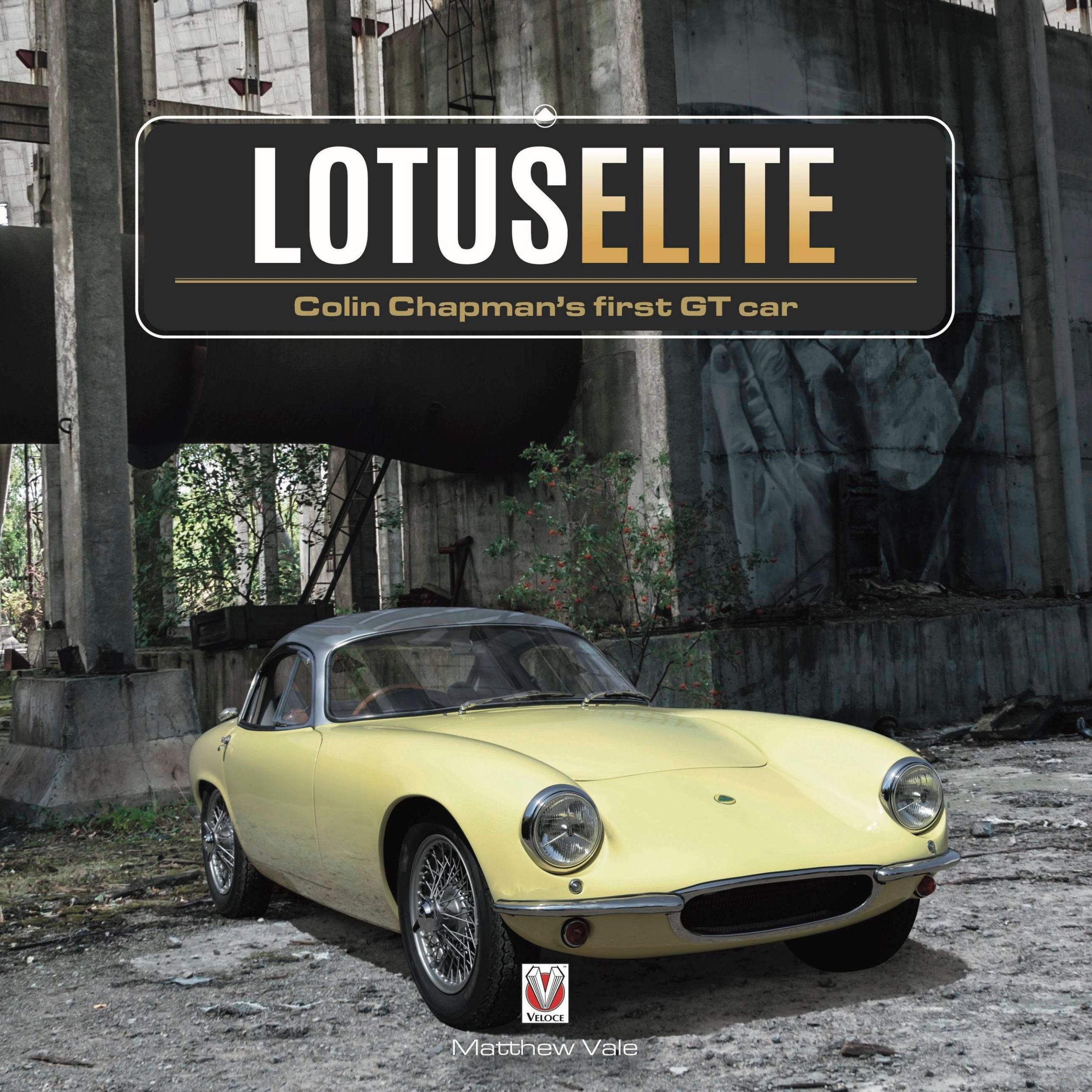 Cover: 9781787115170 | Lotus Elite | Colin Chapman's First GT Car | Matthew Vale | Buch