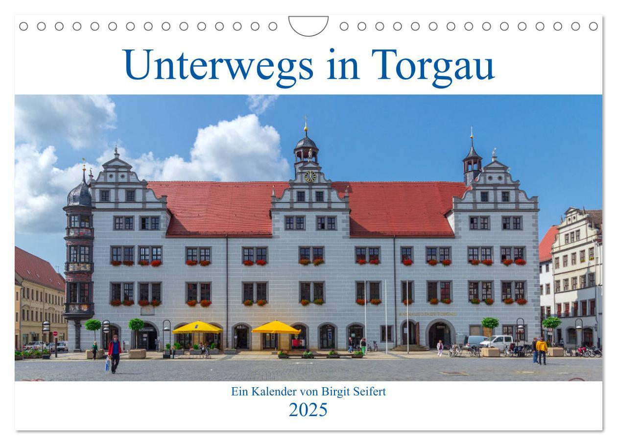 Cover: 9783435324804 | Unterwegs in Torgau (Wandkalender 2025 DIN A4 quer), CALVENDO...