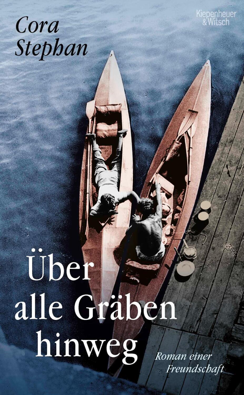 Cover: 9783462000474 | Über alle Gräben hinweg | Roman einer Freundschaft | Cora Stephan