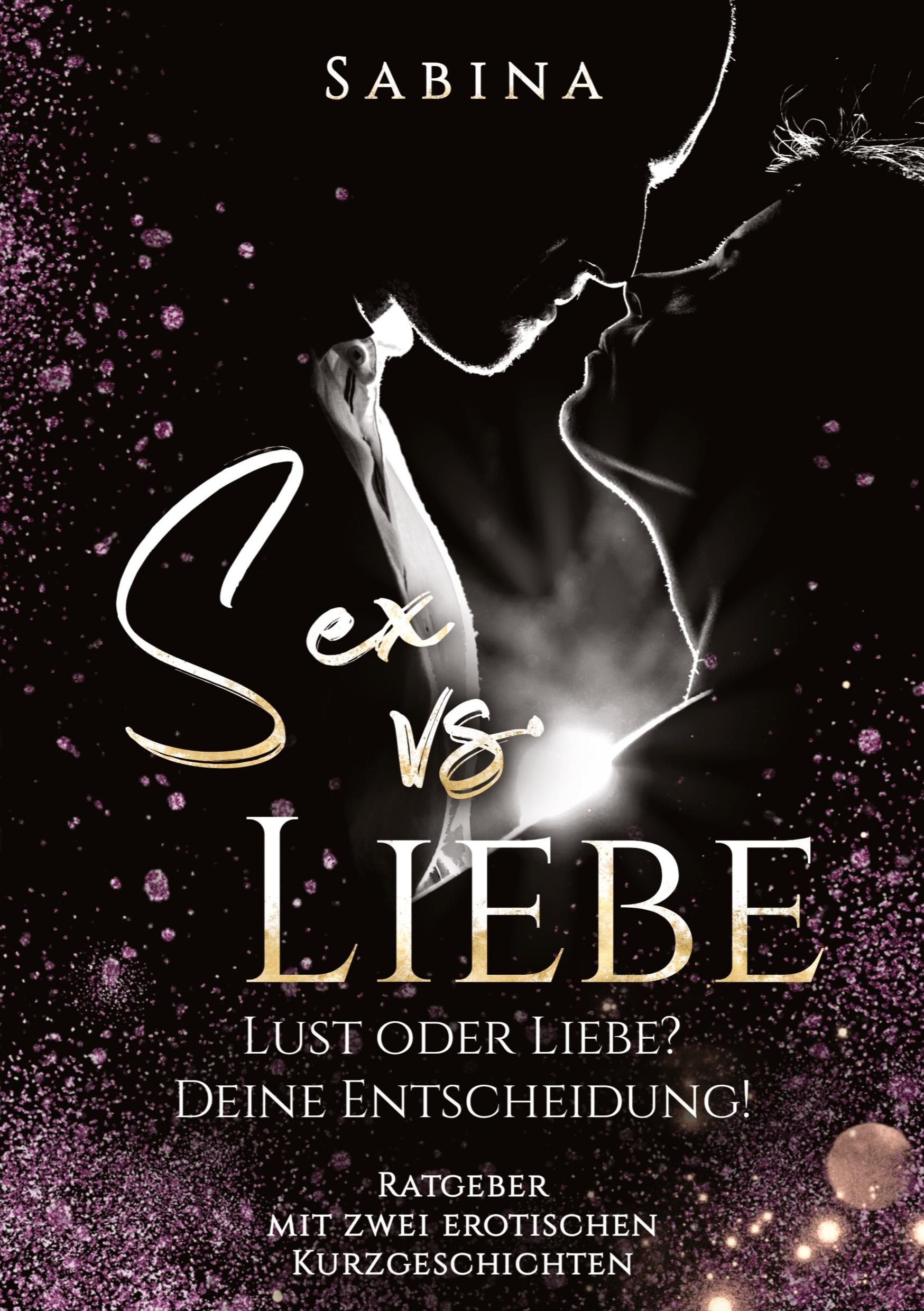 Cover: 9783384351494 | Sex vs. Liebe | Sabina | Taschenbuch | Paperback | 132 S. | Deutsch