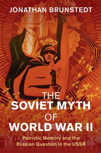 Cover: 9781108712552 | The Soviet Myth of World War II | Jonathan Brunstedt | Taschenbuch