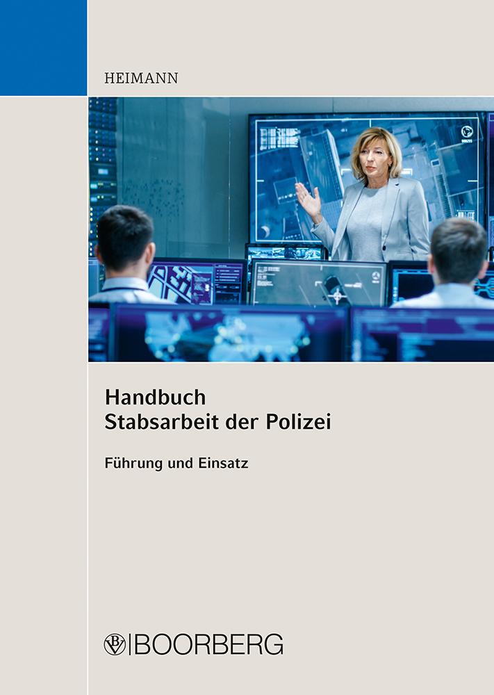 Cover: 9783415076136 | Handbuch Stabsarbeit der Polizei | Führung und Einsatz | Rudi Heimann