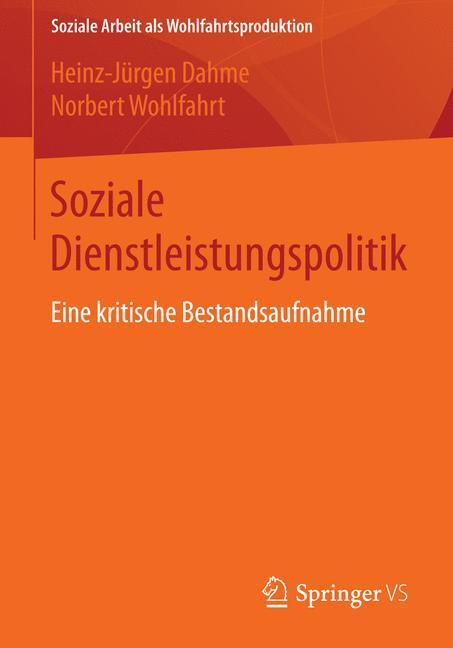 Cover: 9783658063399 | Soziale Dienstleistungspolitik | Eine kritische Bestandsaufnahme | XII