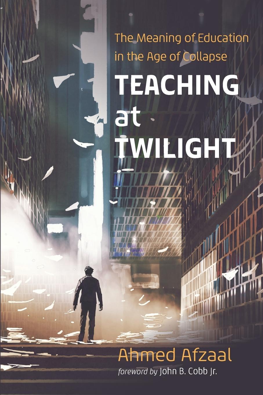 Cover: 9781666735994 | Teaching at Twilight | Ahmed Afzaal | Taschenbuch | Englisch | 2023