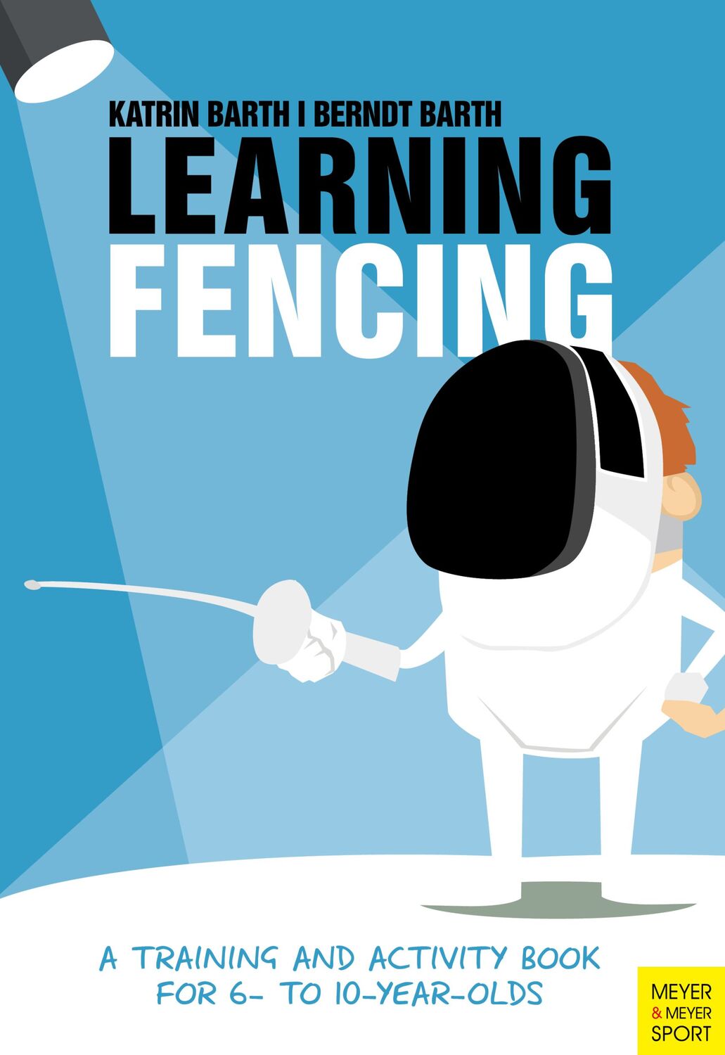 Cover: 9781782551133 | Learning Fencing | Katrin/Barth, Berndt Barth | Taschenbuch | 160 S.