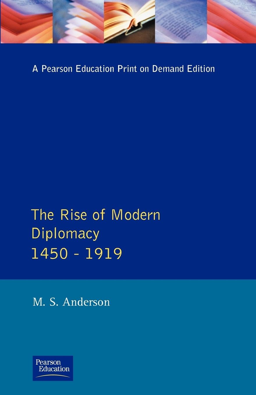 Cover: 9780582212374 | The Rise of Modern Diplomacy 1450 - 1919 | M. S. Anderson | Buch