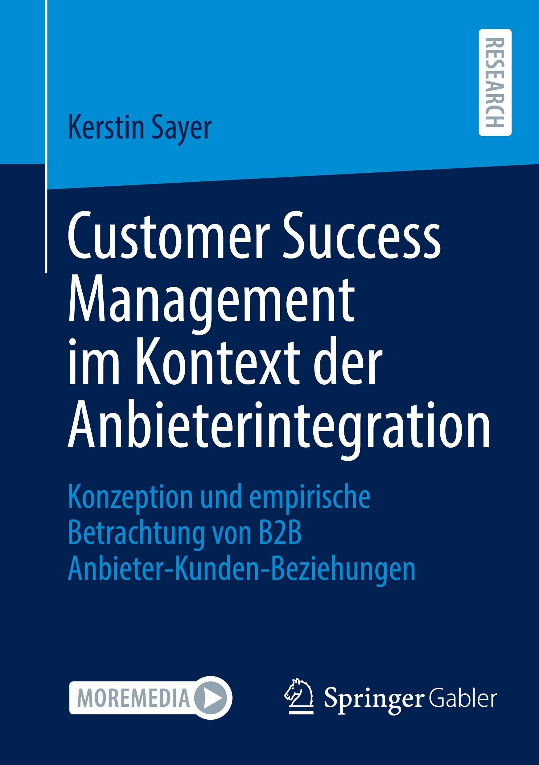 Cover: 9783658469122 | Customer Success Management im Kontext der Anbieterintegration | Sayer