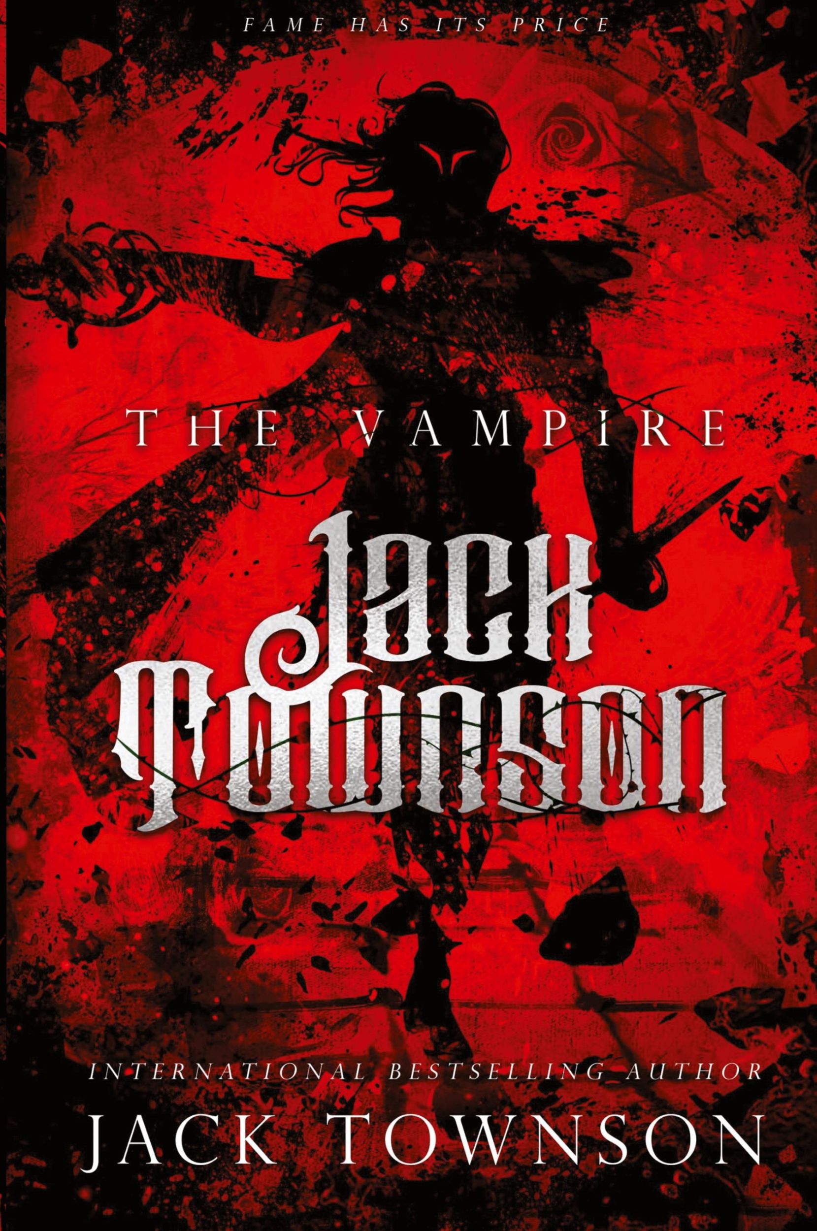 Cover: 9781088194928 | The Vampire Jack Townson - Fame Has Its Price | Jack Townson | Buch