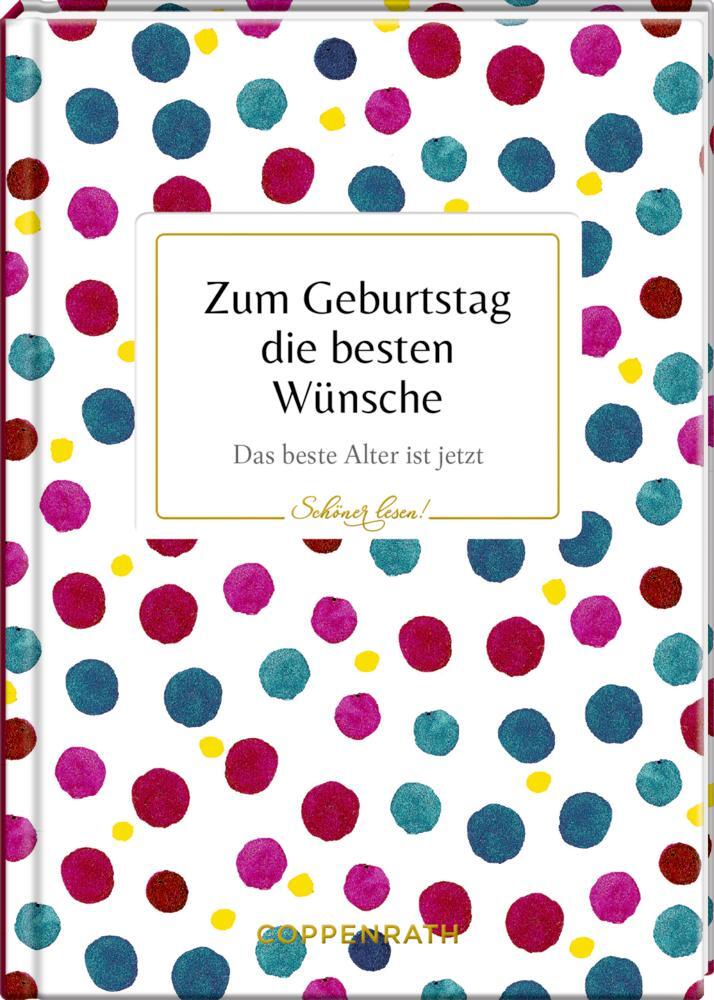 Cover: 9783649638254 | Zum Geburtstag die besten Wünsche | Das beste Alter ist jetzt | Labs