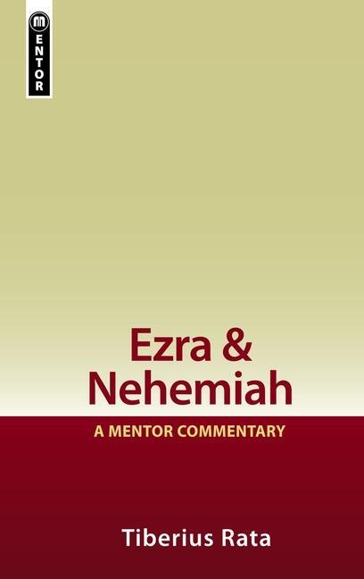 Cover: 9781845505714 | Ezra &amp; Nehemiah | A Mentor Commentary | Tiberius Rata | Buch | 2010