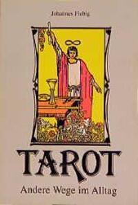 Cover: 9783923261109 | Tarot - Andere Wege im Alltag | Vorw. v. Evelin Bürger | Deutsch