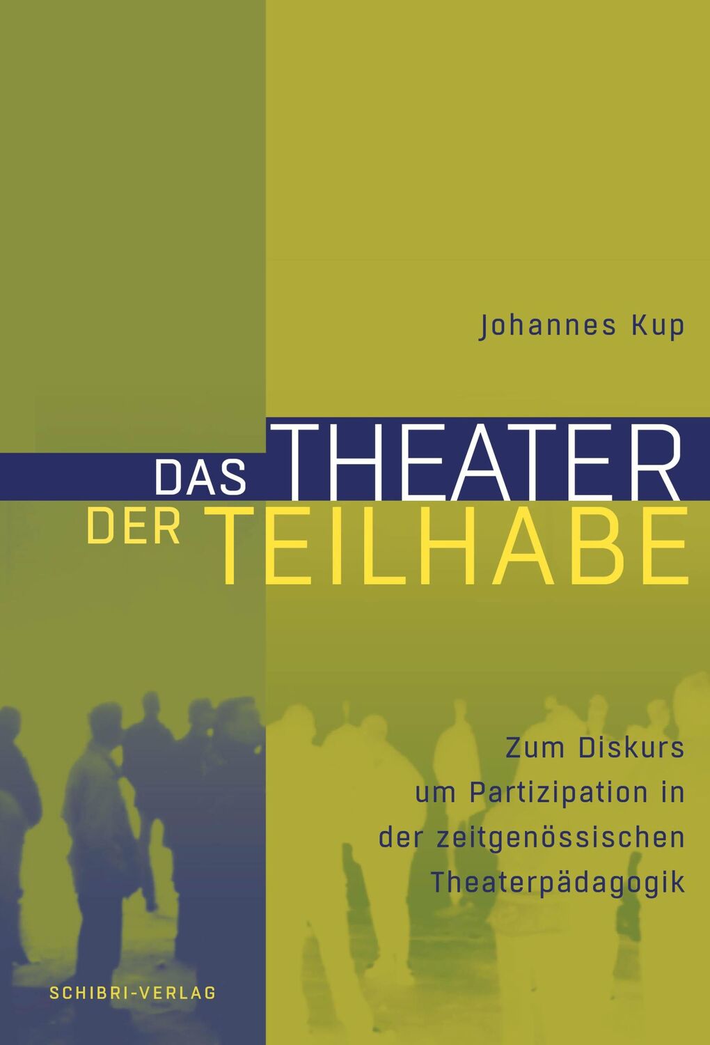 Cover: 9783868631982 | Das Theater der Teilhabe | Johannes Kup | Taschenbuch | 320 S. | 2019