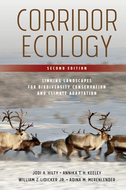 Cover: 9781610919517 | Corridor Ecology, Second Edition: Linking Landscapes for...