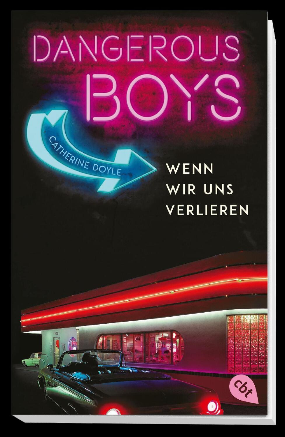 Bild: 9783570313176 | Dangerous Boys - Wenn wir uns verlieren | Catherine Doyle | Buch | cbt