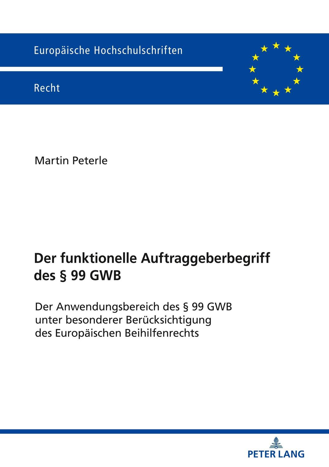 Cover: 9783631809631 | Der funktionelle Auftraggeberbegriff des § 99 GWB | Peterle | Buch