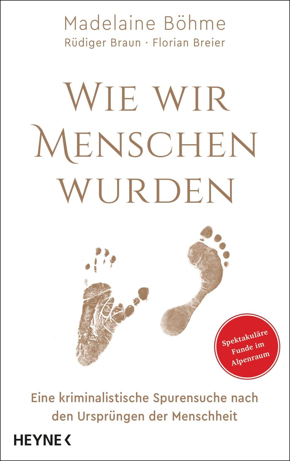 Cover: 9783453207189 | Wie wir Menschen wurden | Madelaine Böhme (u. a.) | Buch | 336 S.