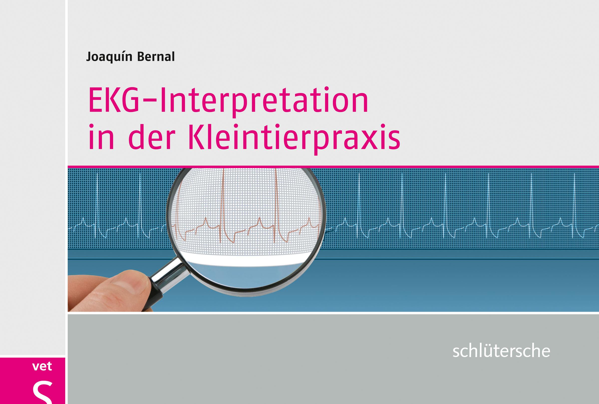 Cover: 9783899930740 | EKG-Interpretation in der Kleintierpraxis | Joaquin Bernal | Buch