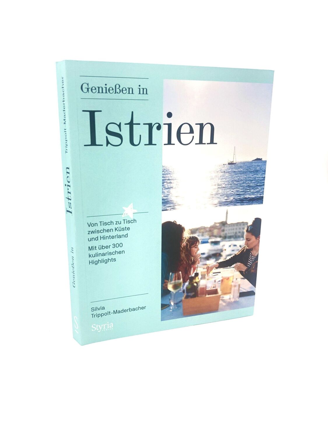 Bild: 9783222136788 | Genießen in Istrien | Silvia Trippolt-Maderbacher | Taschenbuch | 2022