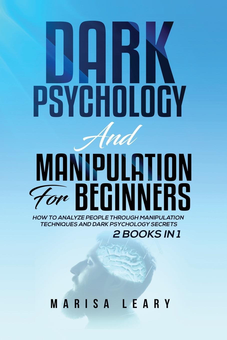 Cover: 9781955617789 | Dark Psychology &amp; Manipulation for Beginners | Marisa Leary | Buch