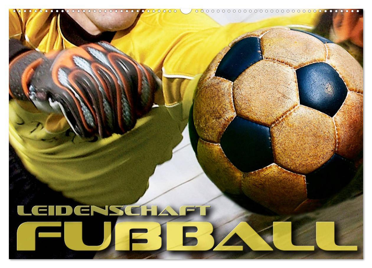 Cover: 9783435326310 | Leidenschaft Fußball (Wandkalender 2025 DIN A2 quer), CALVENDO...