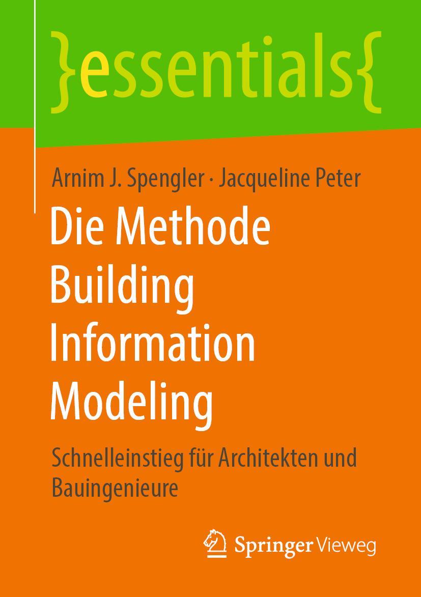 Cover: 9783658302344 | Die Methode Building Information Modeling | Jacqueline Peter (u. a.)