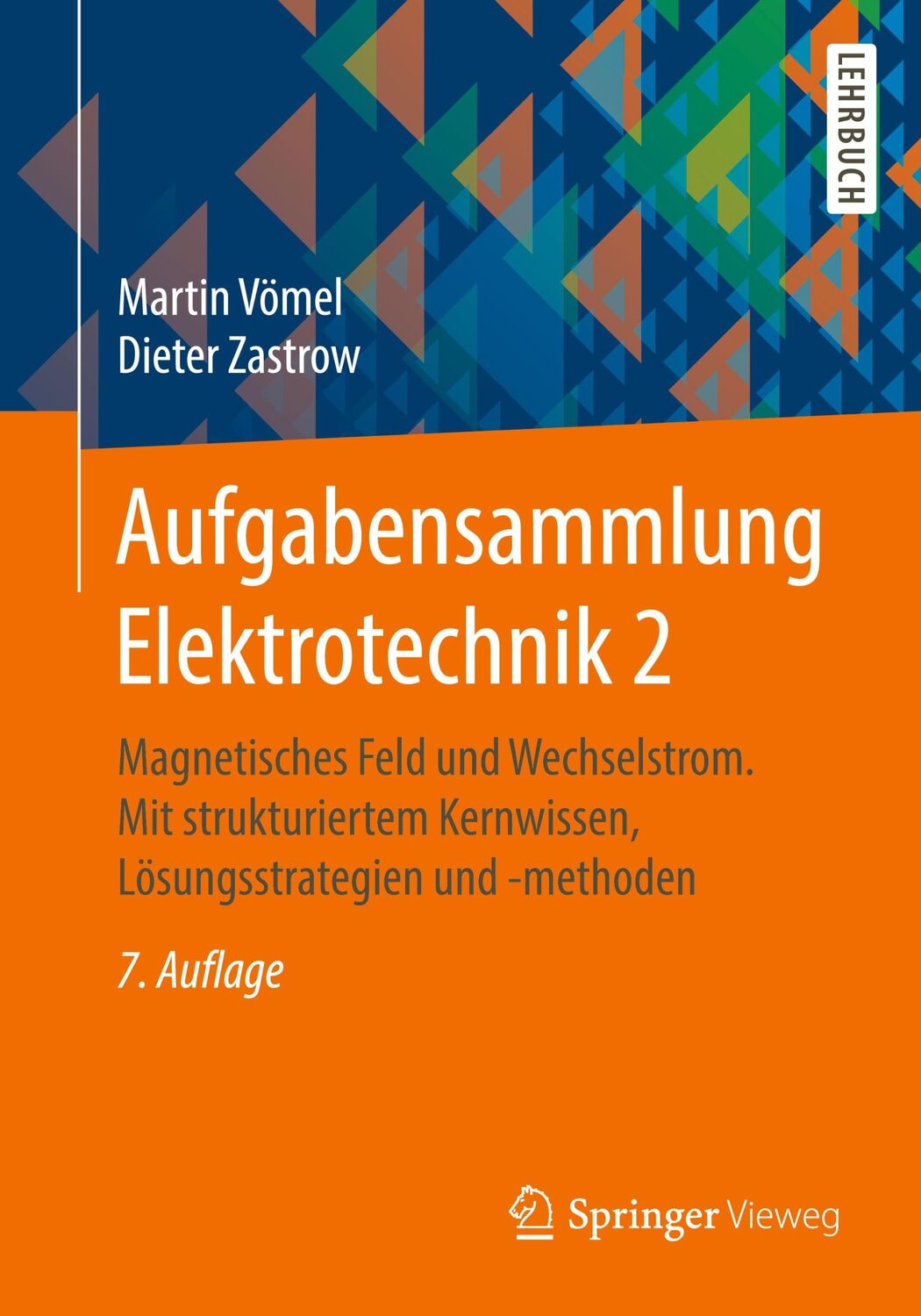 Cover: 9783658153359 | Aufgabensammlung Elektrotechnik 2 | Dieter Zastrow (u. a.) | Buch