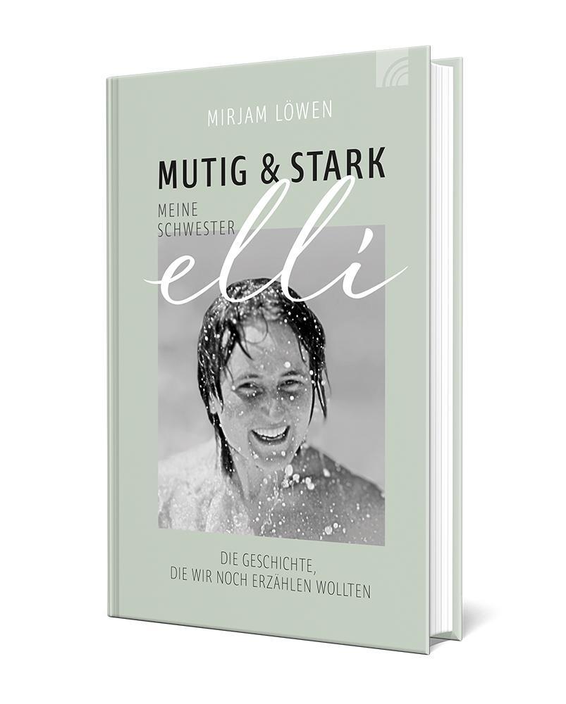 Bild: 9783765521843 | Mutig und stark - Meine Schwester Elli | Mirjam Löwen | Taschenbuch