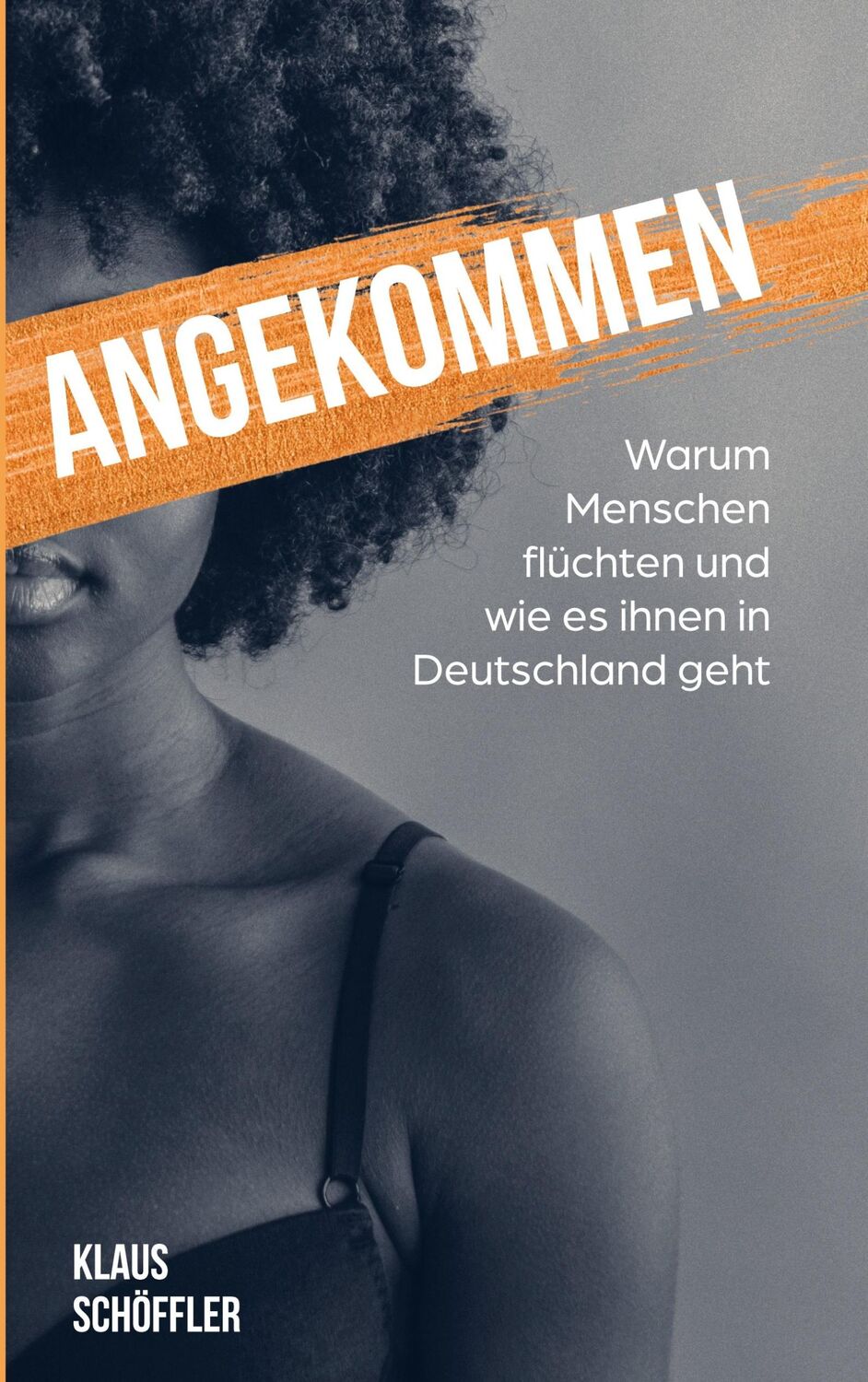 Cover: 9783755702221 | Angekommen | Klaus Schoeffler | Taschenbuch | Paperback | 256 S.