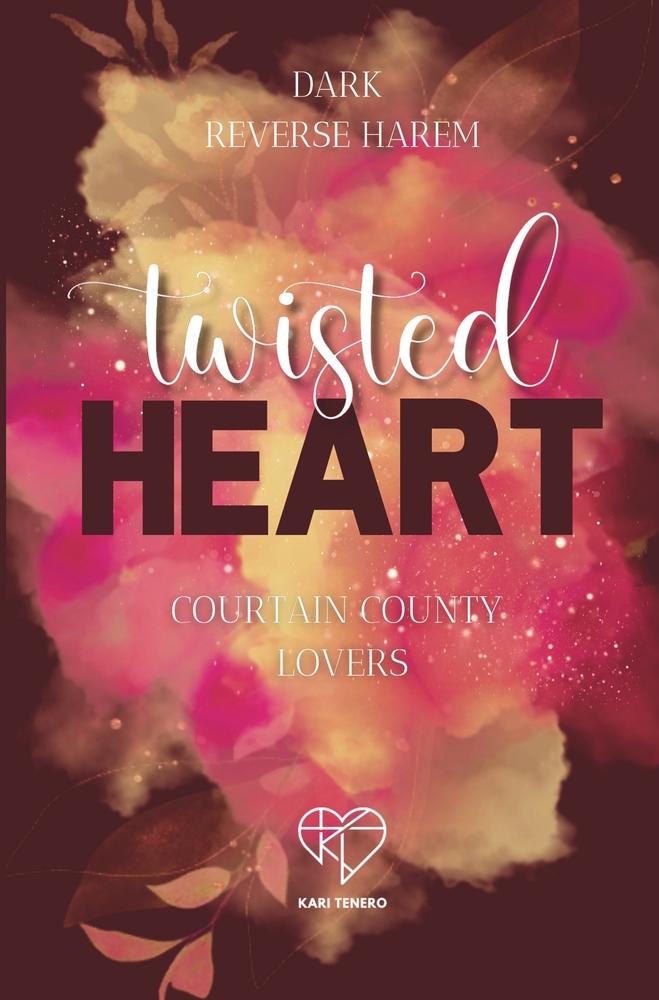 Cover: 9783759229885 | Twisted Heart | Curtain County Lovers | Kari Tenero | Taschenbuch