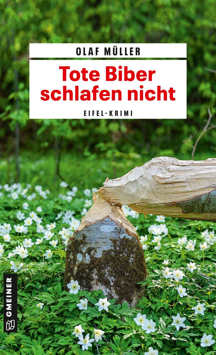 Cover: 9783839227664 | Tote Biber schlafen nicht | Eifel-Krimi | Olaf Müller | Taschenbuch