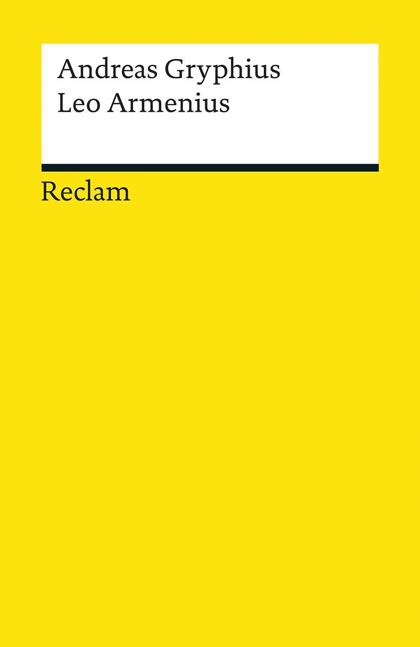 Cover: 9783150079607 | Leo Armenius oder der Fürsten-Mord | Andreas Gryphius | Taschenbuch