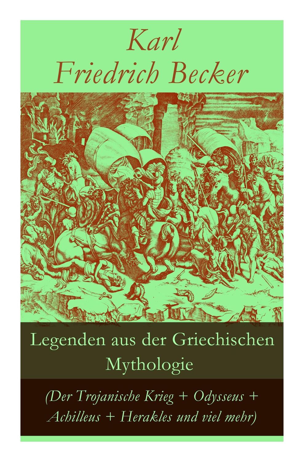 Cover: 9788026859055 | Legenden aus der Griechischen Mythologie (Der Trojanische Krieg +...