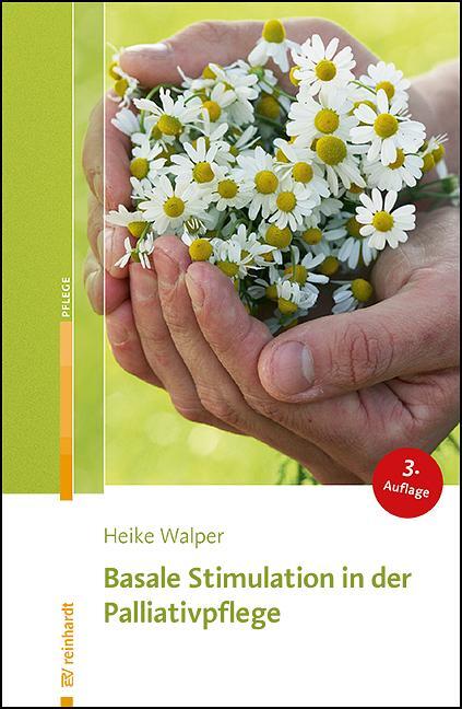 Cover: 9783497032792 | Basale Stimulation in der Palliativpflege | Heike Walper | Taschenbuch