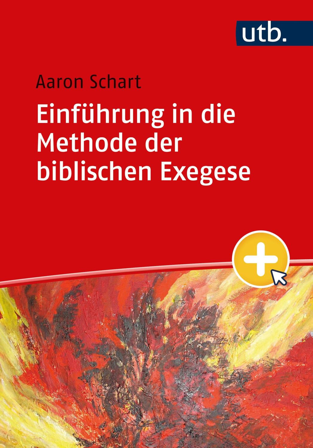 Cover: 9783825262426 | Einführung in die Methode der biblischen Exegese | Aaron Schart | Buch