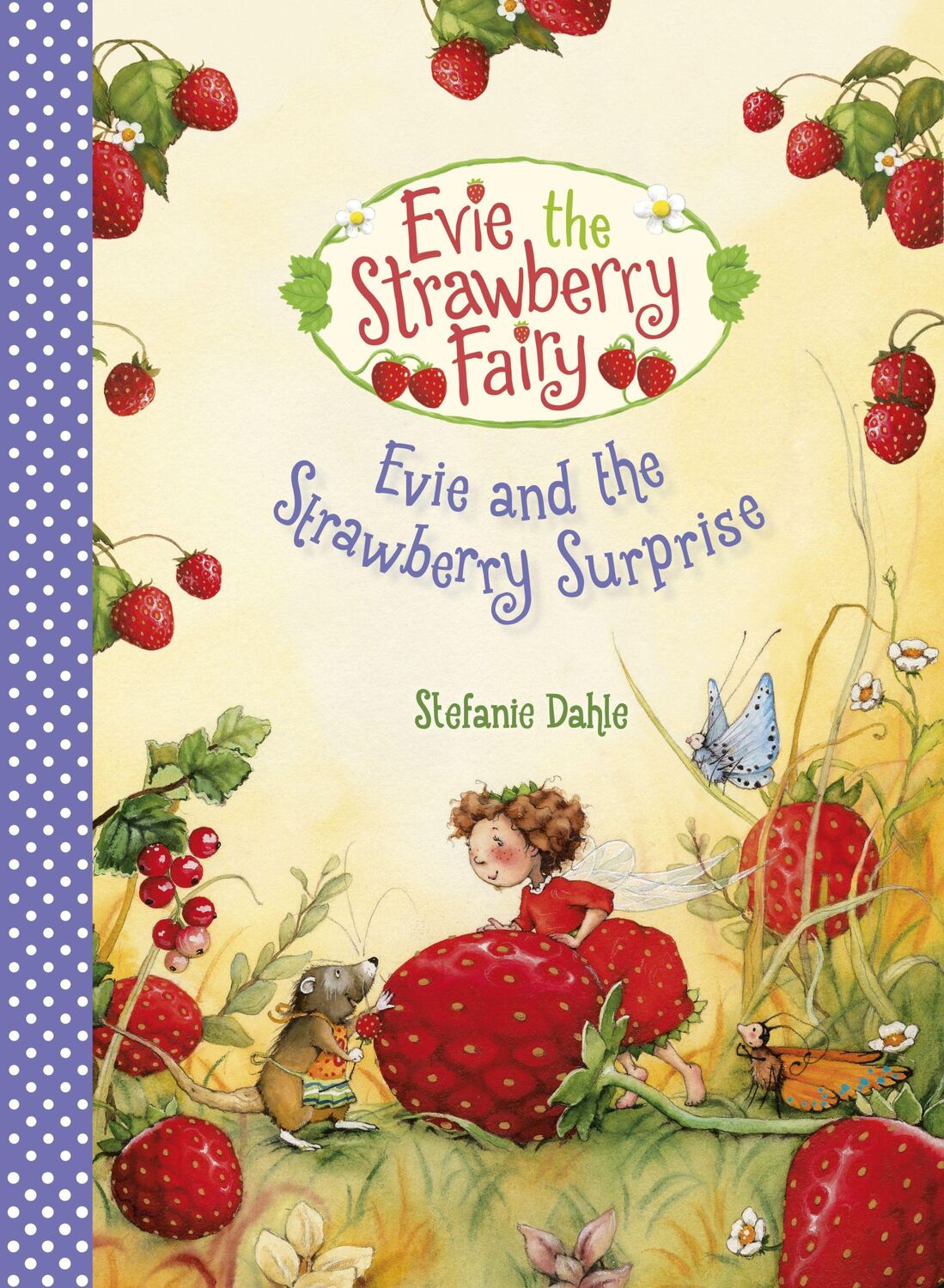 Cover: 9781782506386 | Evie and the Strawberry Surprise | Stefanie Dahle | Buch | Gebunden