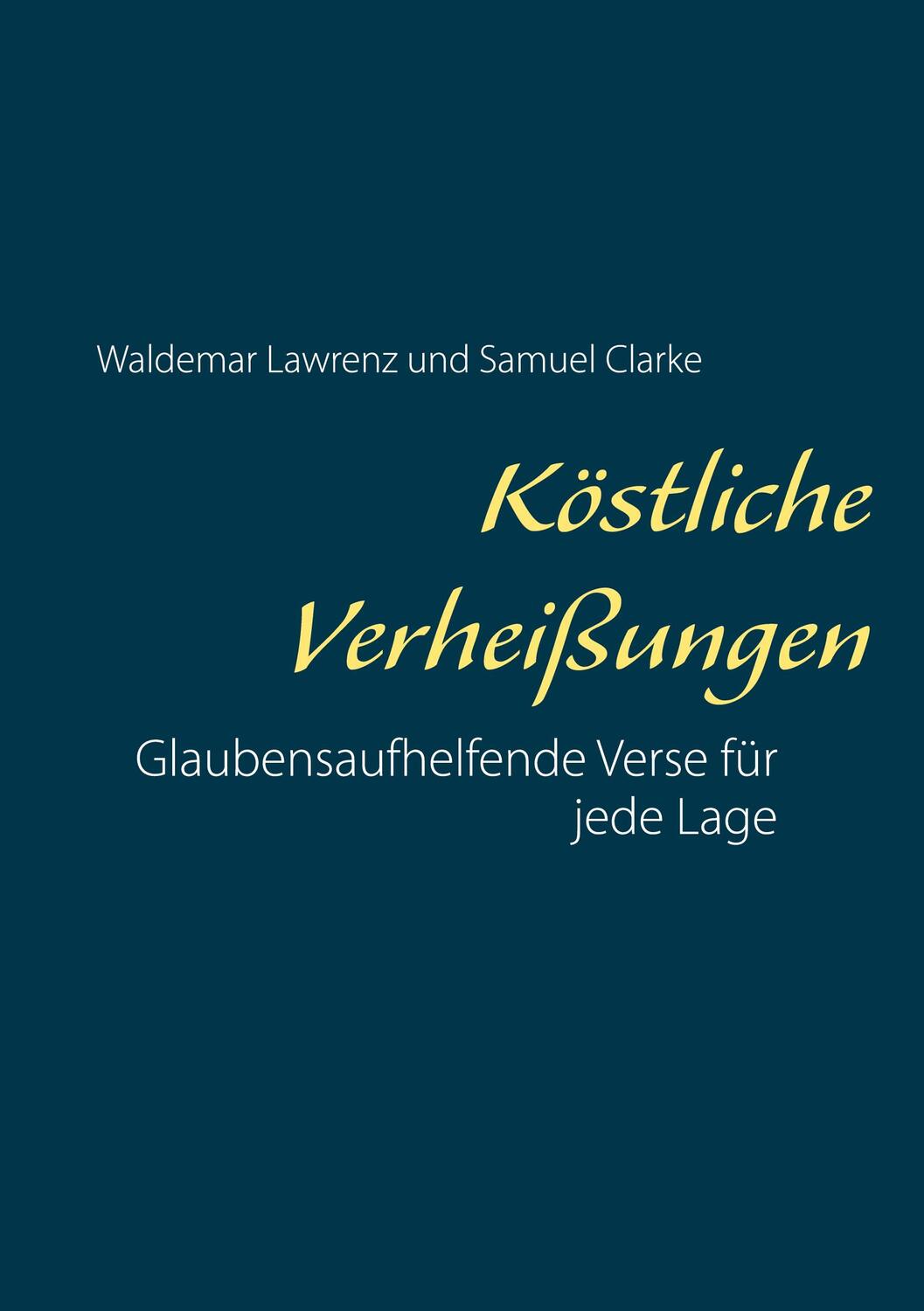 Cover: 9783753472164 | Köstliche Verheißungen | Glaubensaufhelfende Verse für jede Lage