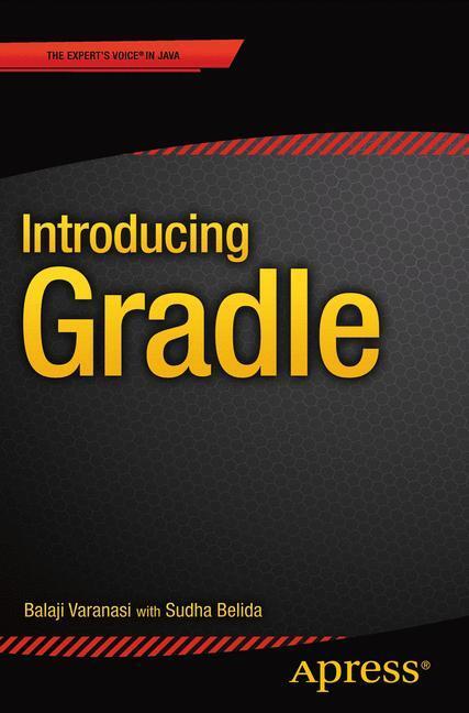 Cover: 9781484210321 | Introducing Gradle | Balaji Varanasi | Taschenbuch | Paperback | xviii