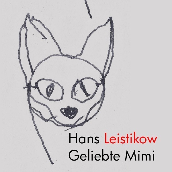 Cover: 9783745042900 | Geliebte Mimi | Hans Leistikow | Taschenbuch | 120 S. | Deutsch | 2017