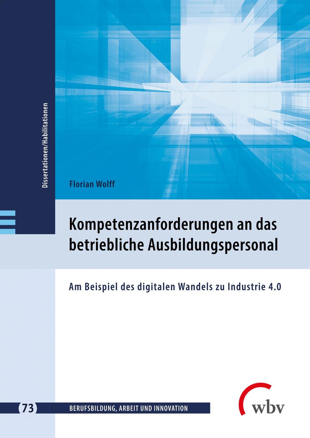 Cover: 9783763972852 | Kompetenzanforderungen an das betriebliche Ausbildungspersonal | Wolff