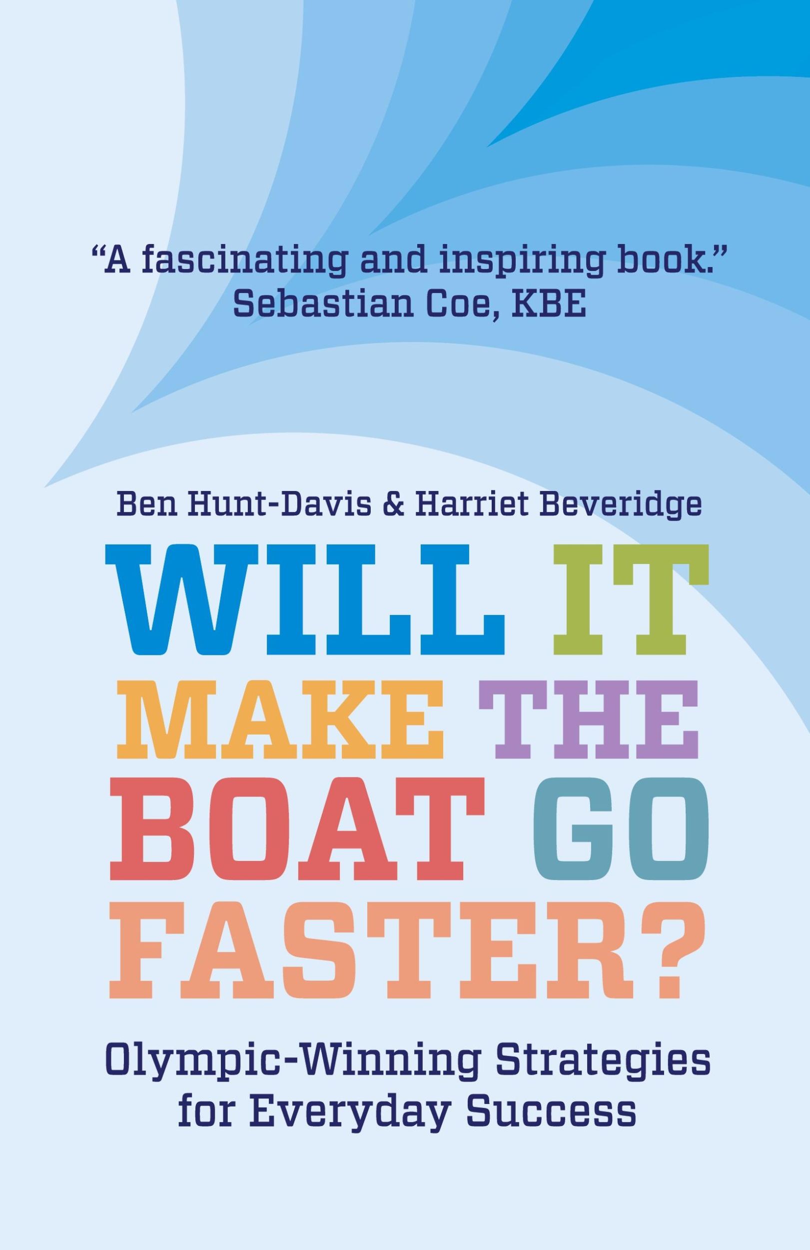 Cover: 9781838592967 | Will It Make The Boat Go Faster? | Harriet Beveridge (u. a.) | Buch