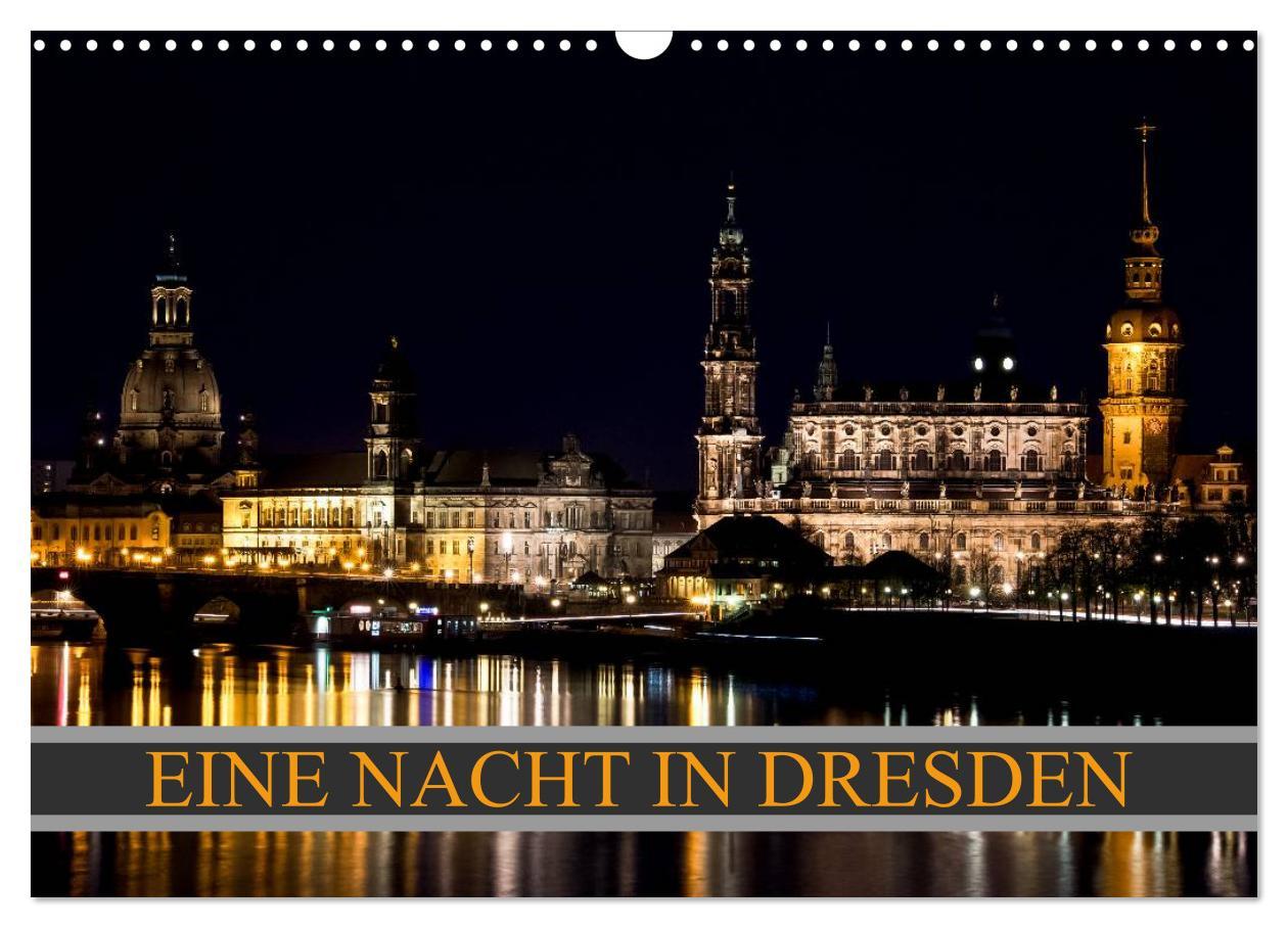 Cover: 9783435704910 | Eine Nacht in Dresden (Wandkalender 2025 DIN A3 quer), CALVENDO...