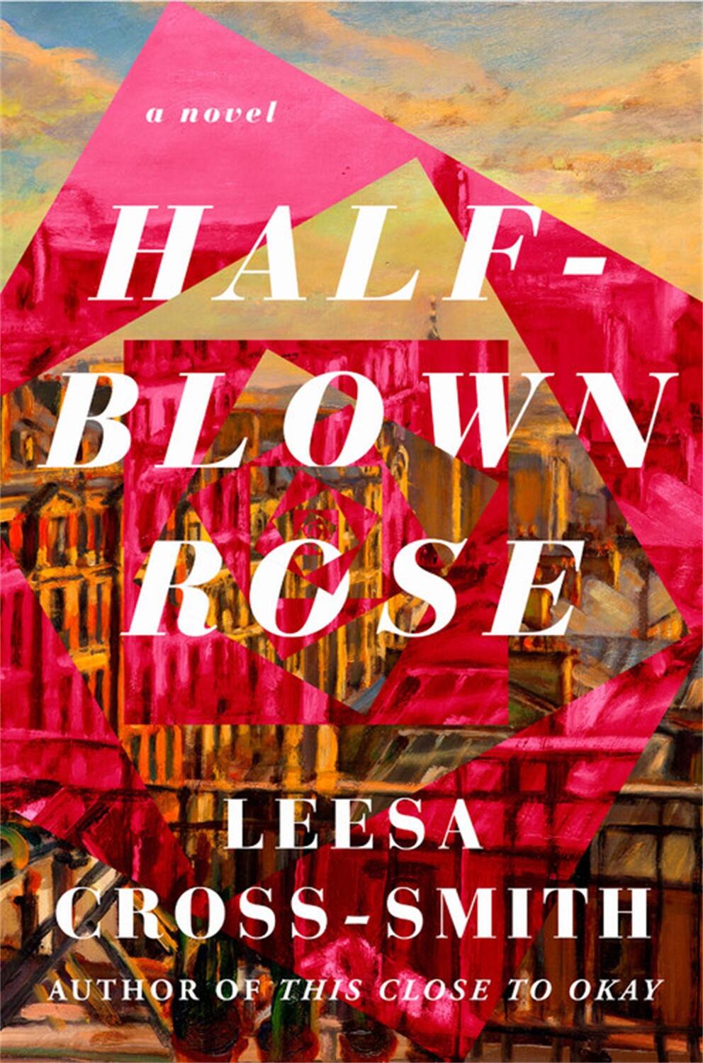 Cover: 9781538755167 | Half-Blown Rose | A Novel | Leesa Cross-Smith | Buch | Gebunden | 2022