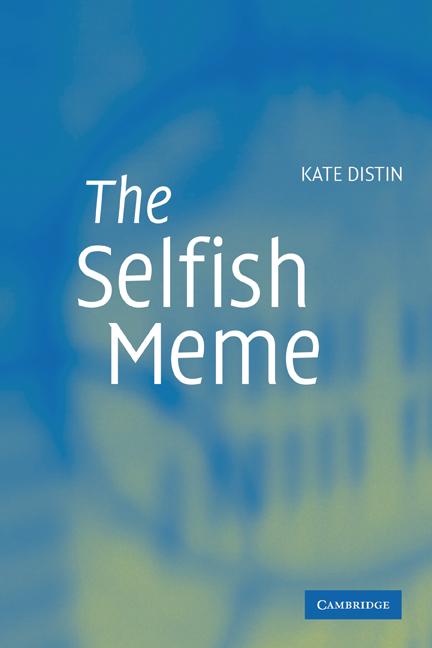 Cover: 9780521606271 | The Selfish Meme | A Critical Reassessment | Kate Distin (u. a.)